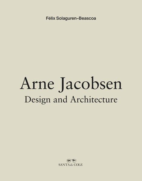 Arne Jacobsen (english edition) by Santa & Cole