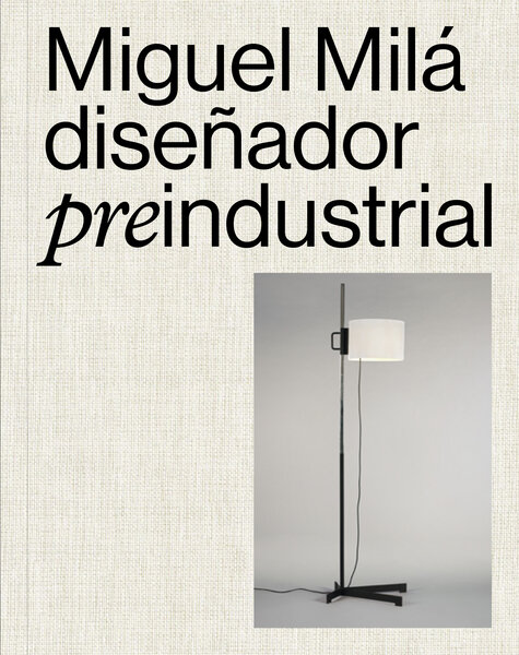 Miguel Milá diseñador preindustrial by Santa & Cole