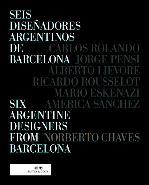 Six Argentine designers from Barcelona by Santa & Cole