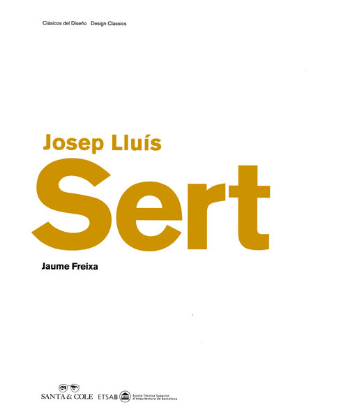 Josep Lluís Sert by Santa & Cole